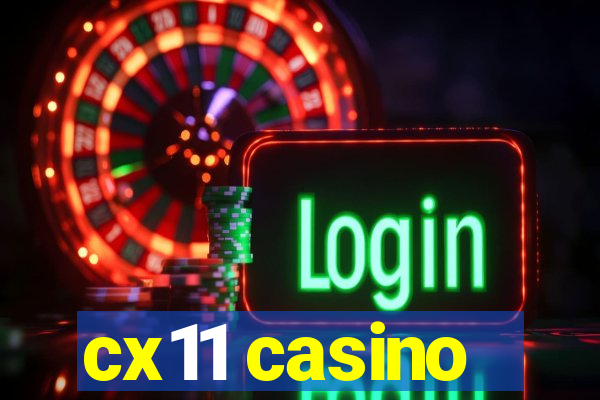 cx11 casino